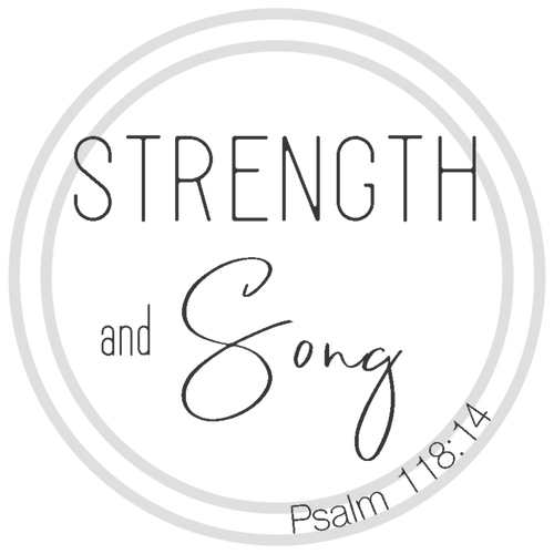Strength and Song